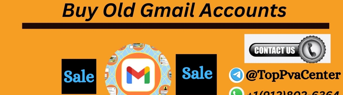 Buy Old Gmail Accounts  From TopPvaCenter